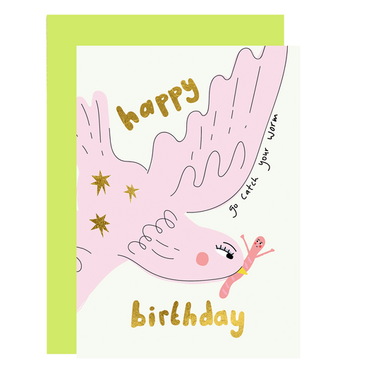 Go catch your worm birthday card gold foil
