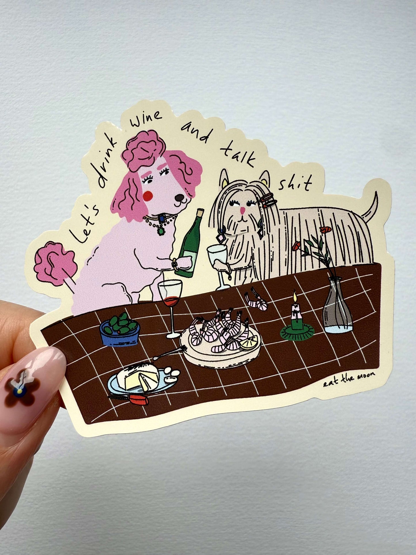 Drink wine talk shit gloss vinyl sticker//sold out