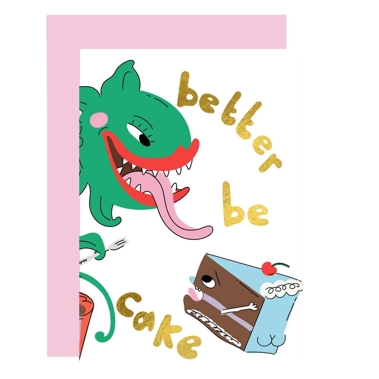 There better be cake birthday card gold foil
