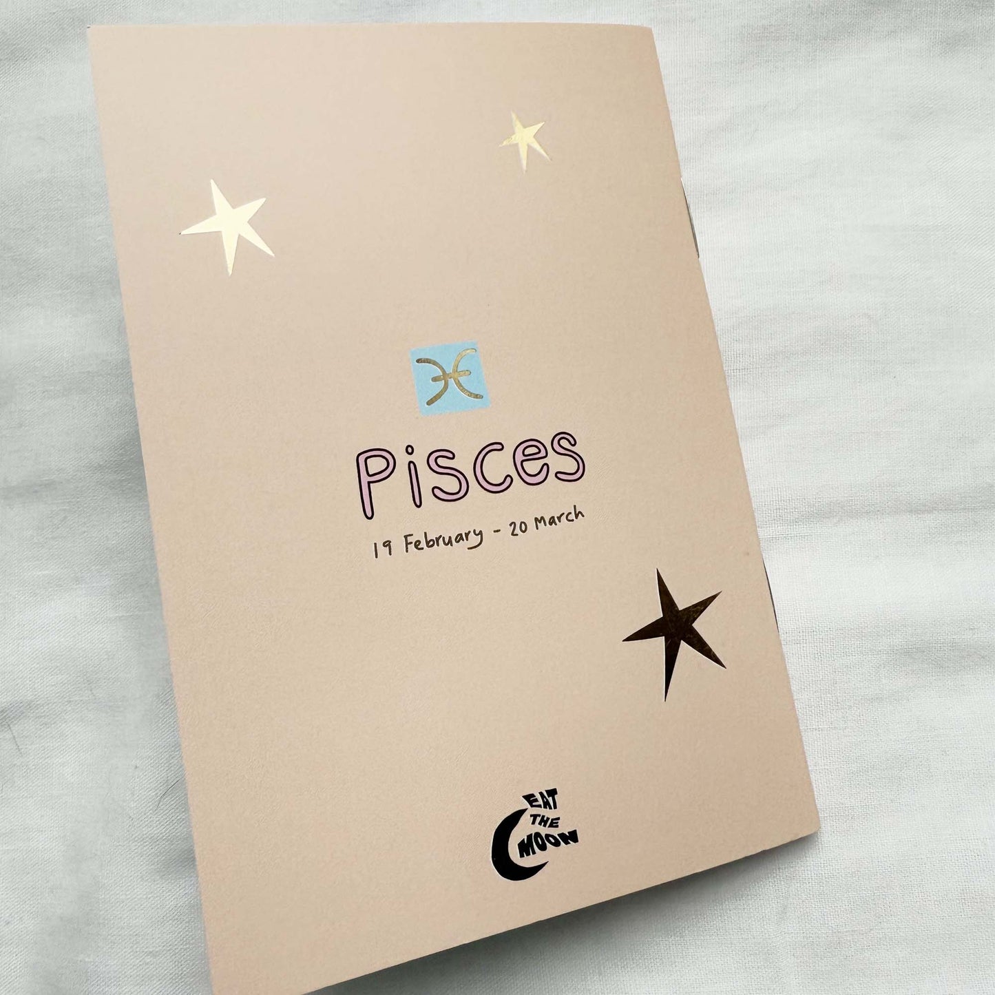 Pisces Notebook- 19th Feb-20th March