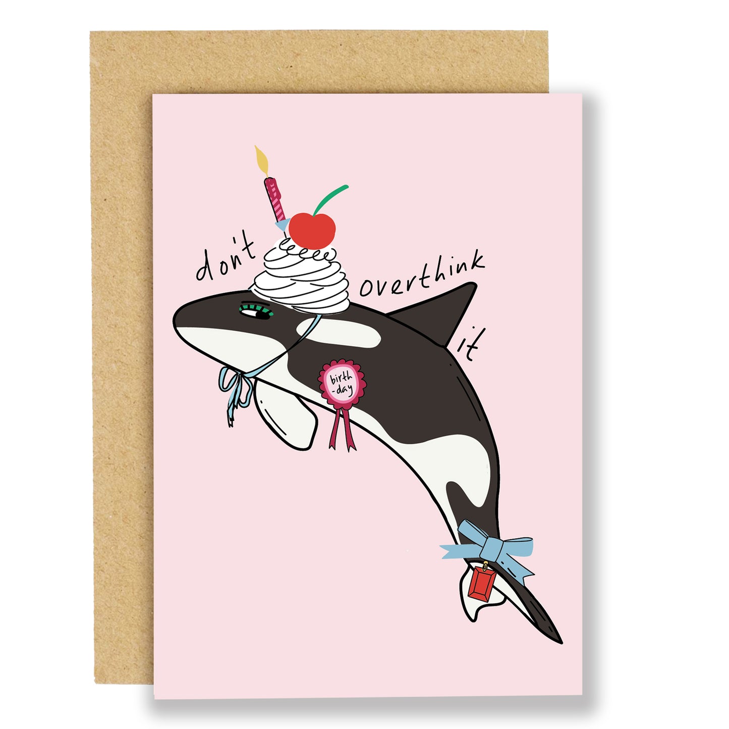 Don't over think it birthday card
